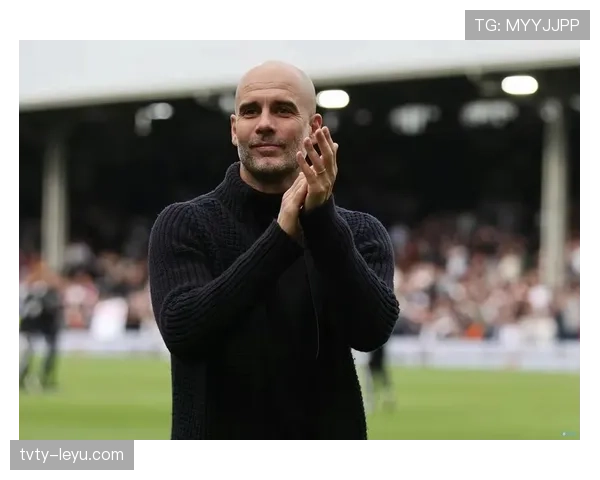 瓜迪奥拉信心满满：曼城剑指英超冠军，强势迎战新赛季